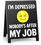 Funny Team Office Gifts I'm Depressed Nobody‘s After My Job Funny Desk Sign Gag Fun Gift for Cowo...