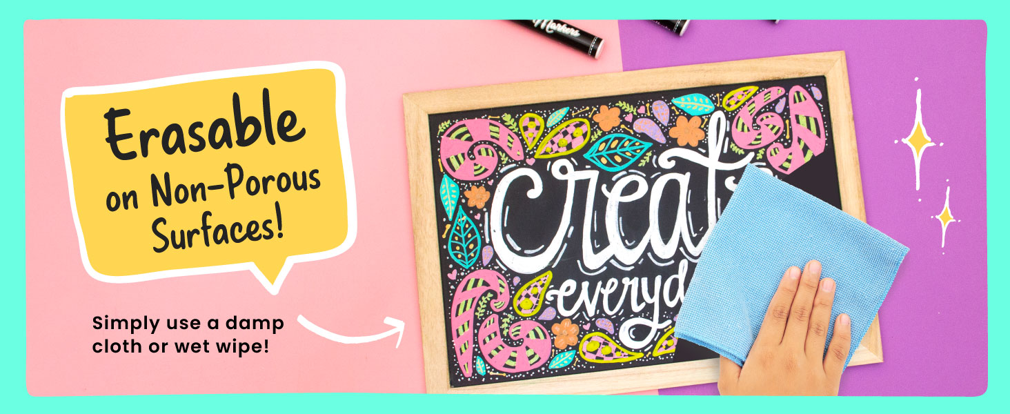 Chalkola chalk markers are erasable on non-porous surfaces by using a damp cloth or wet wipe