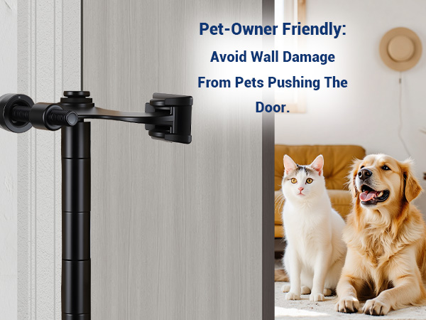 Avoid Wall Damage From Pets Pushing The Door. Pet-Owner Friendly: