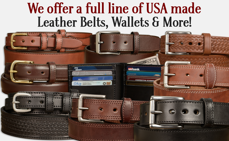 We offer a full line of USA made belts, wallets and more.