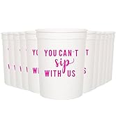 You Can't Sip With Us Party Cups, Set of 12 16oz White and Pink Stadium Cups, Perfect For Wedding...