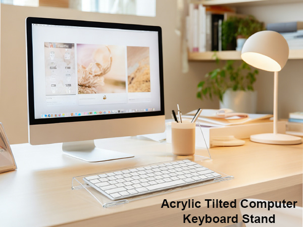 Acrylic Tilted Computer Keyboard Stand