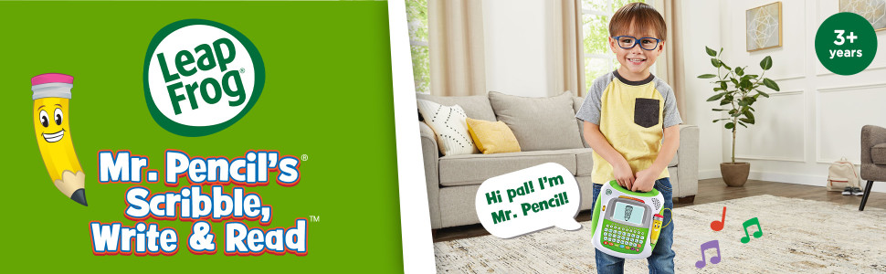 LeapFrog Mr. Pencil’s Scribble, Write & Read. Kid holds toy. Toy, Hi pal! I’m Mr. Pencil! 3+ years.