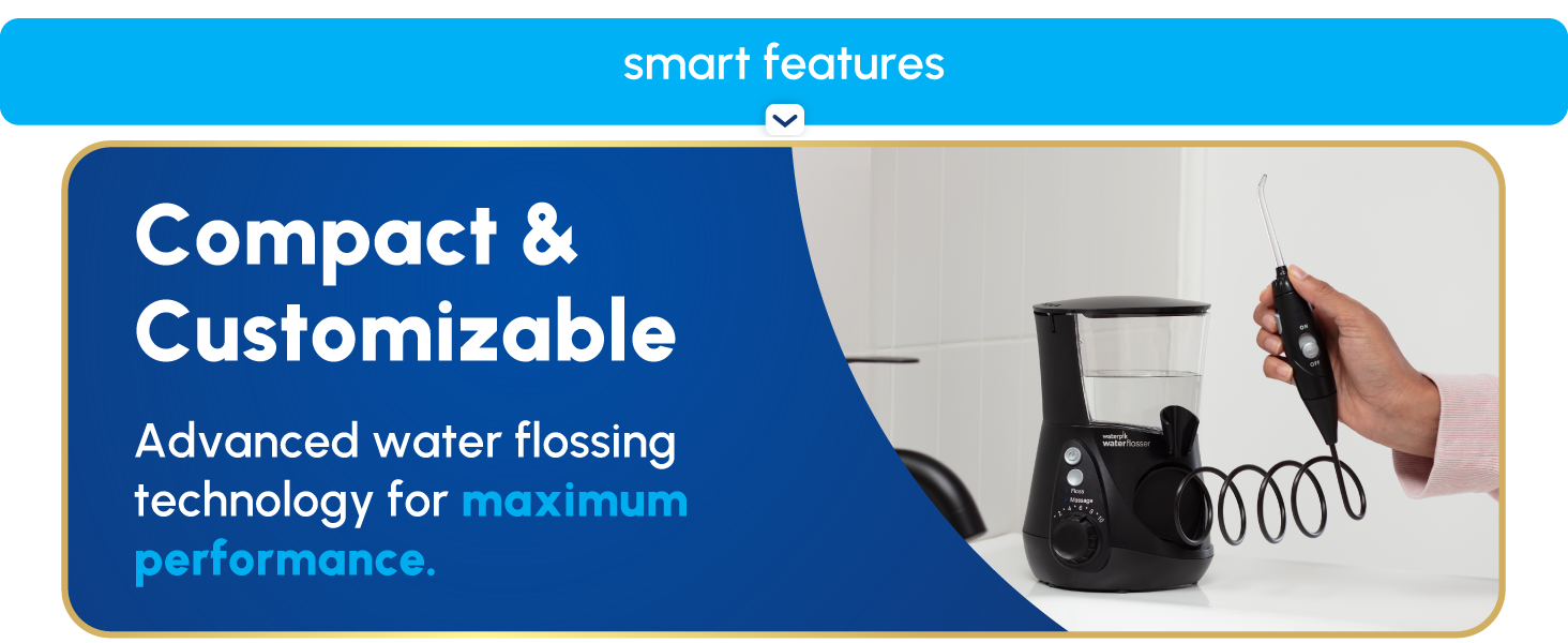 Image of Waterpik flosser and reservoir with text reading compact and customizable.