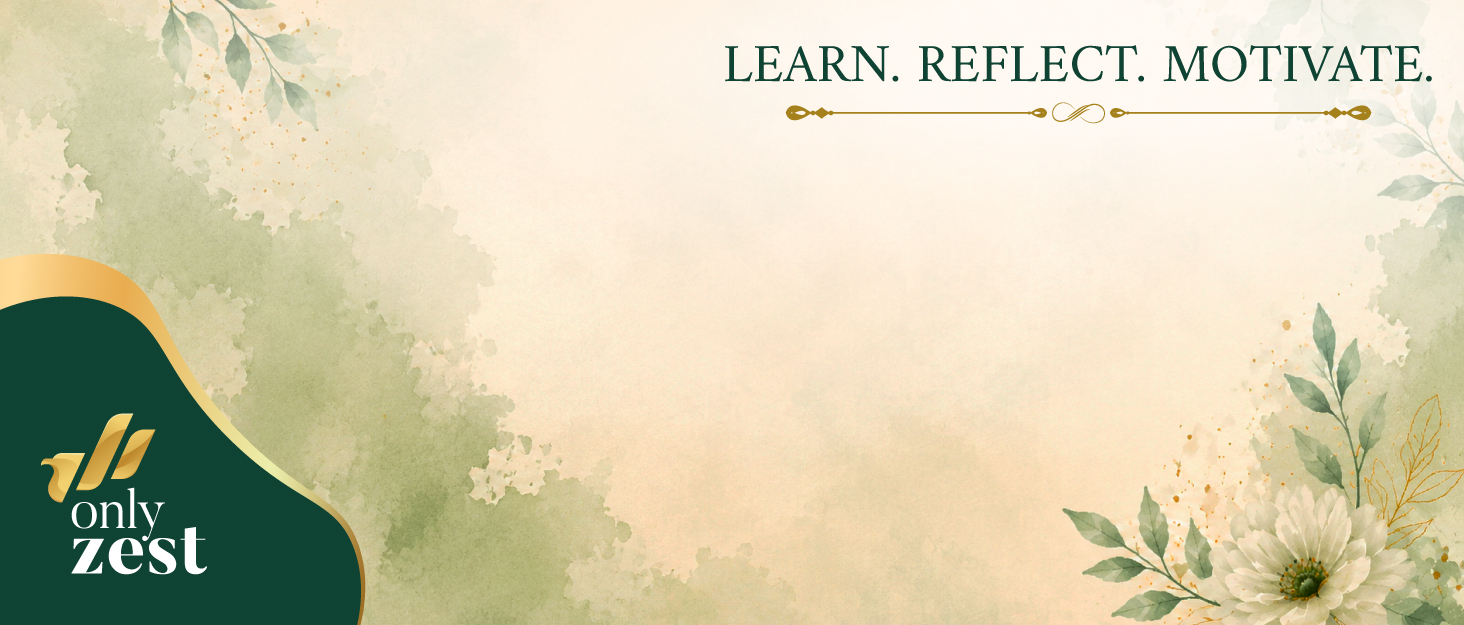 Only Zest brand story banner with soft floral design and “Learn. Reflect. Motivate
