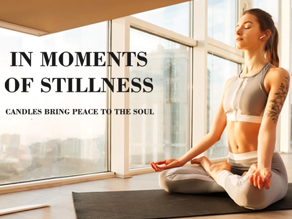 Woman in athletic wear meditating by a large window. Text overlay reads 'IN MOMENTS OF STILLNESS CANDLES BRING PEACE TO THE SOUL'.