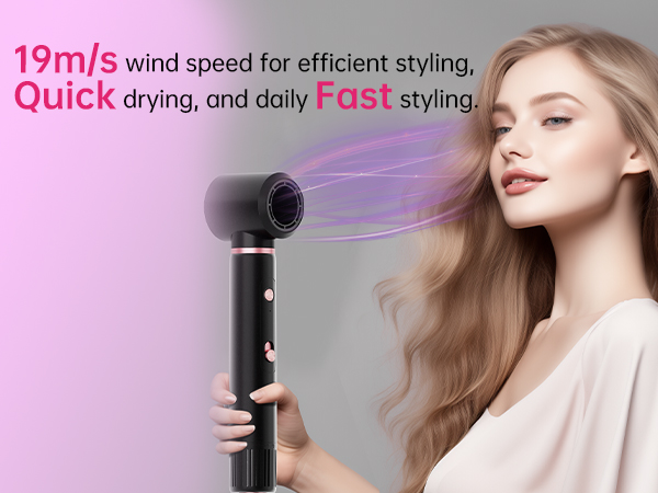 HIGH SPEED WIND, quick drying, fast styling
