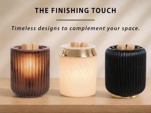 Text: The finishing touch, timeless designs crafted to complement your space. Wax warmers on table.
