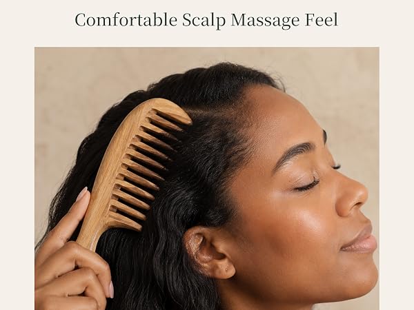 Wooden comb for comfortable scalp massage experience.