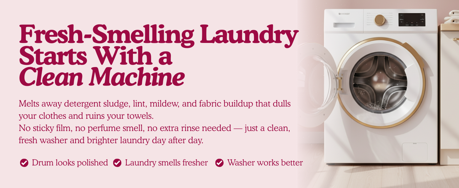 Fresh smelling laundry starts with a clean machine