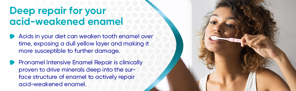 Deep repair for your acid-weakened enamel