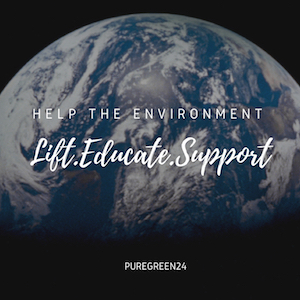 Help the Environment. Lift, Educate, Support.