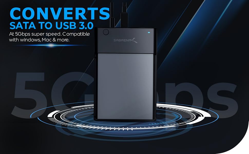 CONVERTS SATA TO 3.0 AT 5GBPS SUPER SPEED. COMPATIBLE WITH WINDOWS, MAC & MORE