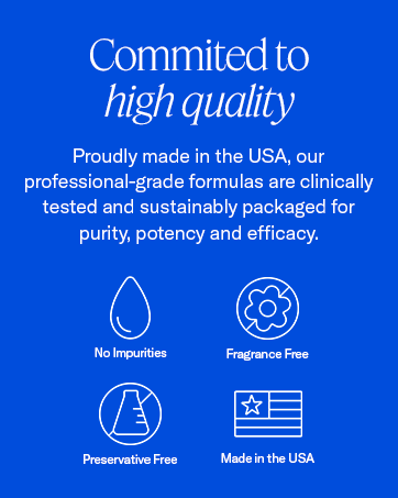 Committed to high quality with professional grade formulas made in the USA, pure and fragrance free