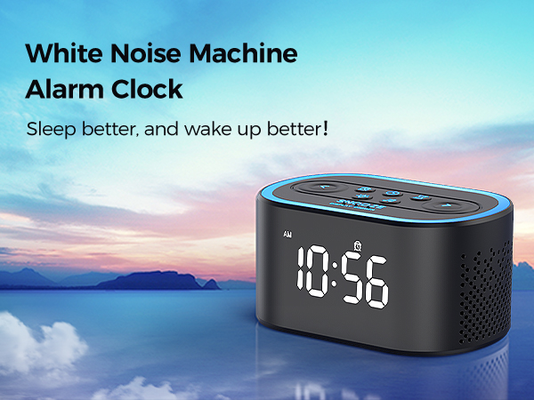 Alarm Clock, Sound Machine. Bedside Sleep Guide, White Noise, Dimmable Clock, Wake Up Energized