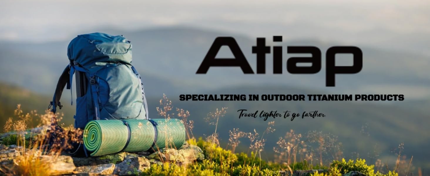 Text reads 'Atiao' and 'SPECIALIZING IN OUTDOOR TITANIUM PRODUCTS'. Outdoor adventure scenes with camping and hiking imagery against mountainous backdrop.