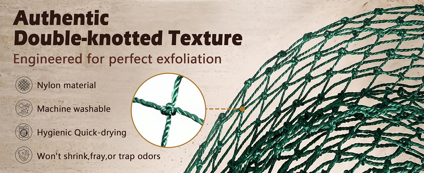 Authentic Double-knotted Texture, Engineered for perfect exfoliation.