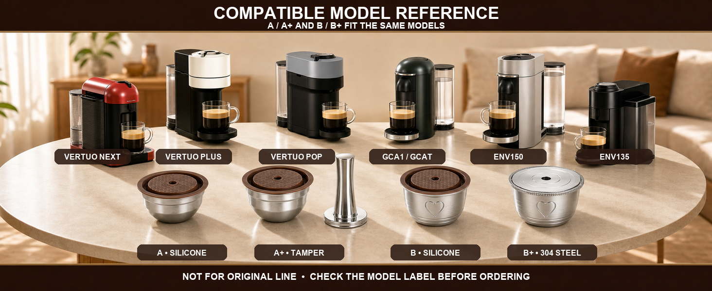 Compatible Models for Reusable Coffee Capsules-A/A+/B/B+ Series