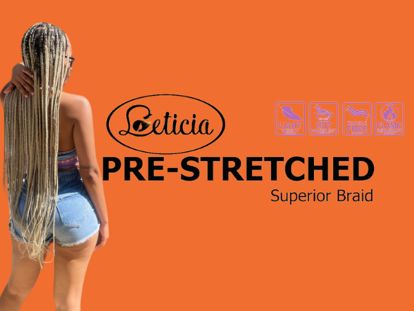 leticia braiding hair pre stretched