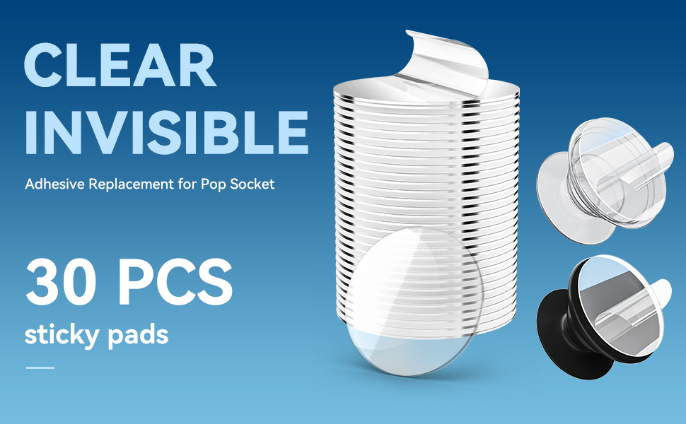 CLEAR INVISIBLE Adhesive Replacement for Pop Socket 30 PCS sticky pads