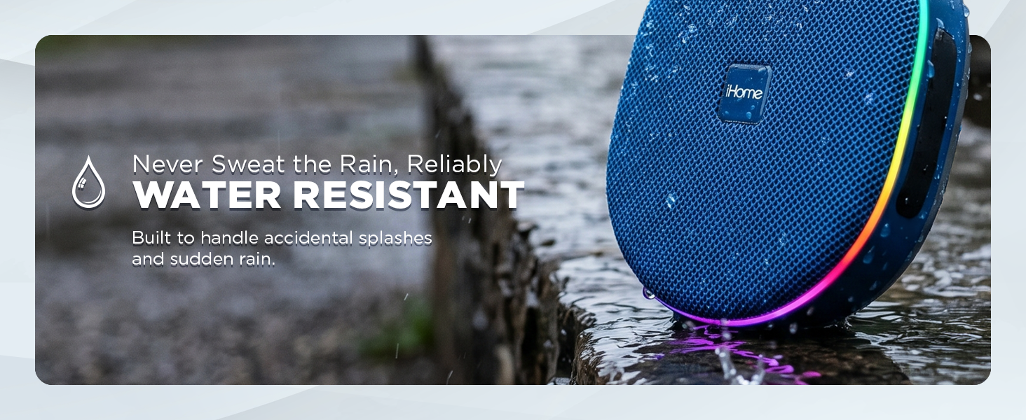Never sweat the rain, reliably water resistant.