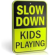 Slow Down - Kids Playing Sign for Street - Children at Play Yard Sign - Engineer Grade Ultra Refl...
