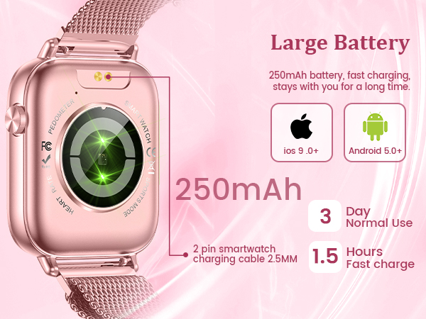 The iphone/Android smart watch (Android 5.0+ and IOS 8.0+) with 250mAh battery capacity.