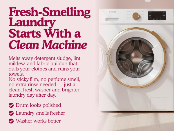 Fresh smelling laundry starts with a clean machine