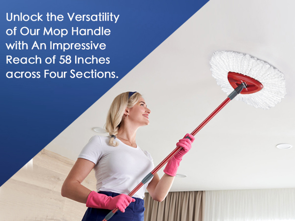 Unlock the Versatility of Our Mop Handle with An Impressive Reach of 58 Inches across Four Sections.