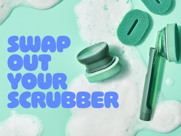 Swap Out Your Scrubber