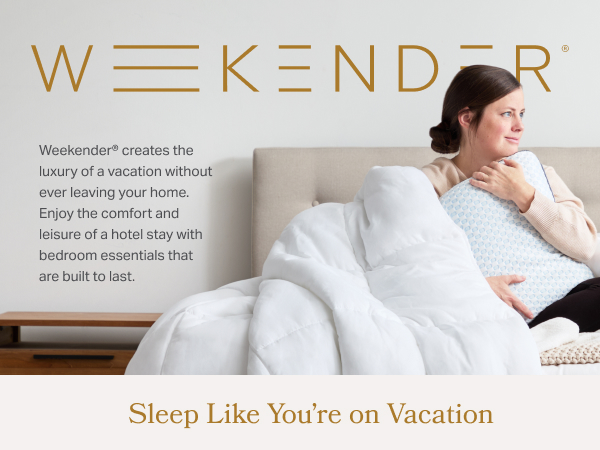 Weekender creates the luxury of a vacation without ever leaving your home.
