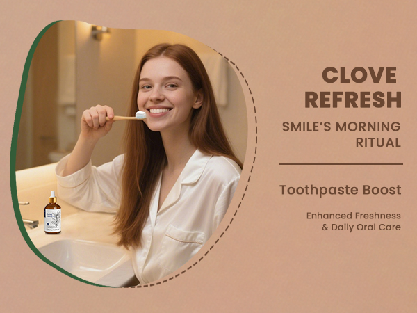 Text reads 'CLOVE REFRESH SMILE'S MORNING RITUAL Toothpaste Boost Enhanced Freshness & Daily Oral Care' on warm-toned background with circular frame design.