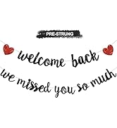 RICHHHA Glitter Black Welcome Back We Missed You So Much Banner,NO DIY,for Welcome Home Celebrati...