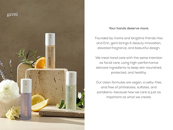 your hands deserve more, founded my moms, gemi brings elevated fragrance and ingredients
