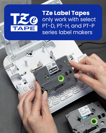 Brother TZe Label Tapes only work with select PT-D, PT-H, and PT-P series label makers