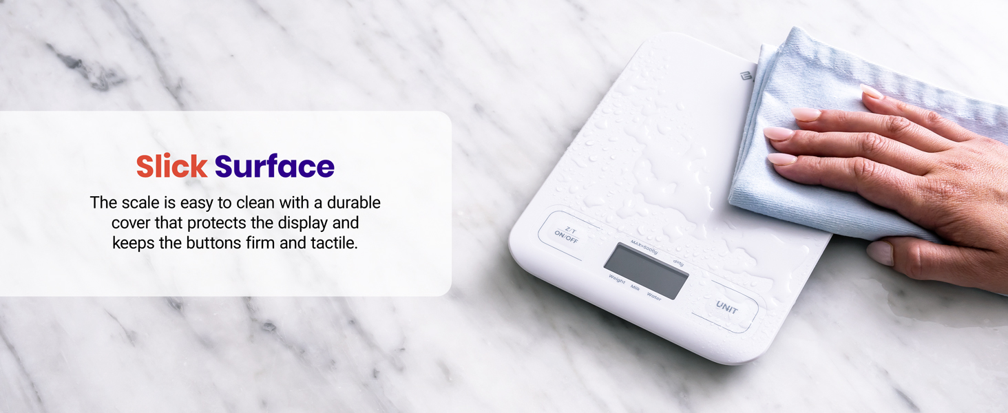A slick surface makes an ease to clean.