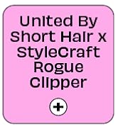 United by Short Hair x StyleCraft Rogue 333 Clipper | Limited Edition