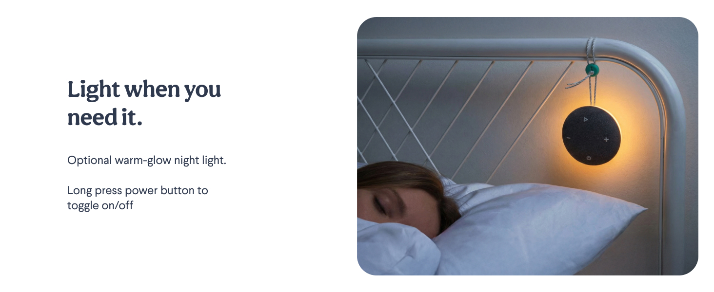 Optional warm glowing night light for light when you need it.