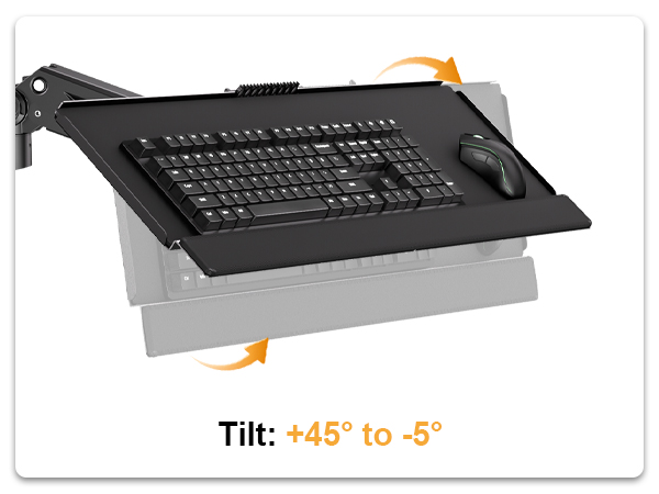 Text reads 'Tilt: +45° to -5°'. Adjustable keyboard tray with integrated mouse pad showing tilt range capabilities.