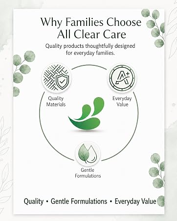Why All Clear Care, quality materials, everyday value, family owned, trusted, gentle formulations