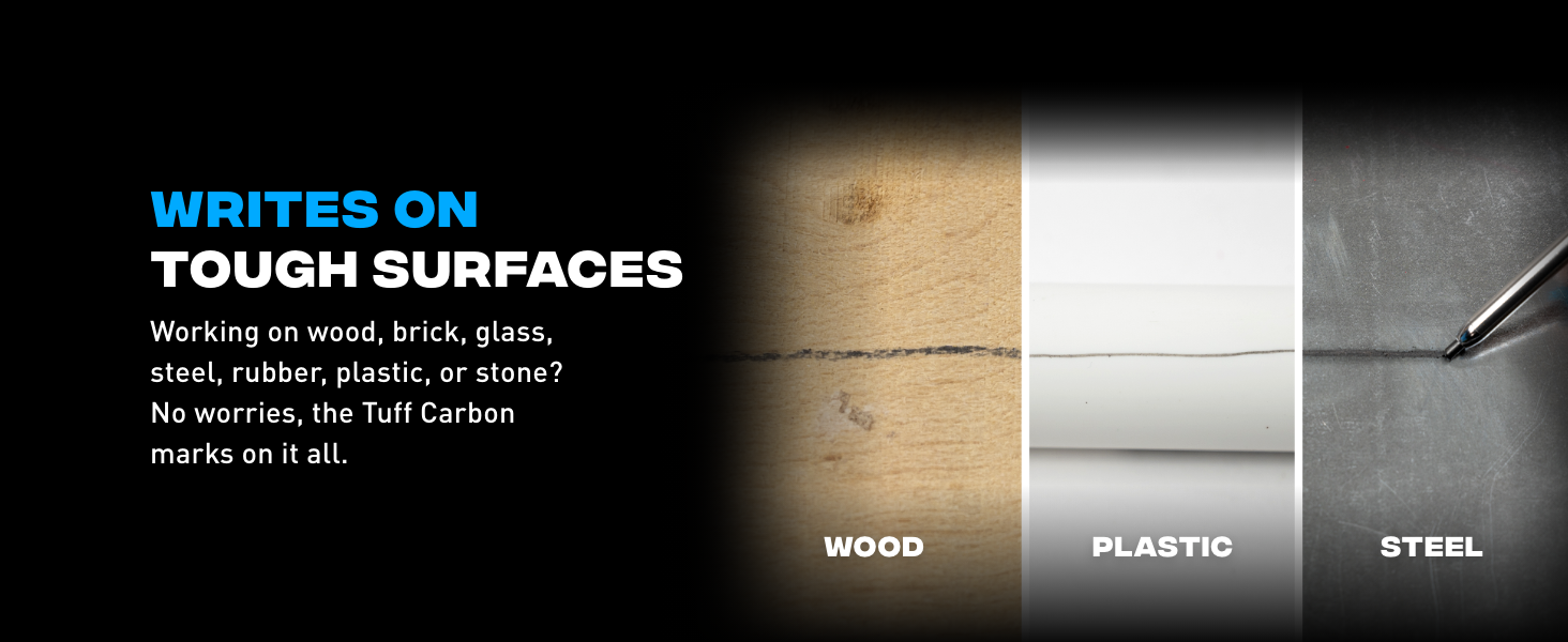 Write on tough surfaces like wood, brick, glass, steel, rubber, plastic, stone, and more