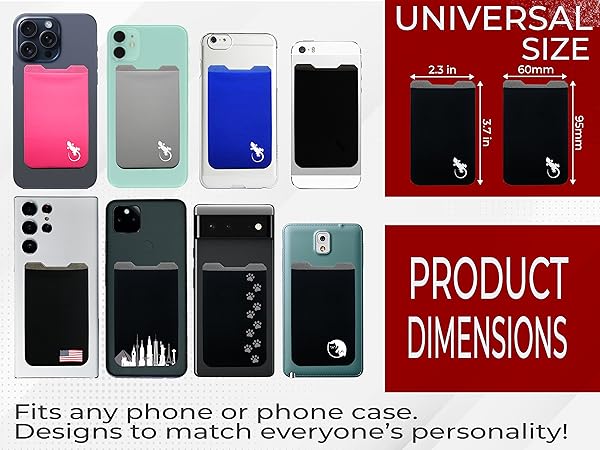 Universal size to fit any phone or case - lots of designs to match your personality