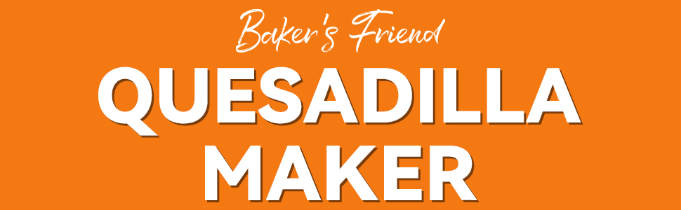 quesadilla maker