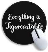 Gctriki Everything is Figureoutable Mouse Pad, Inspirational Office Desk Decor for Men Women, Bla...