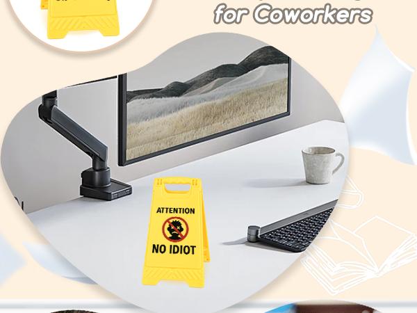Sarcastic Office Desk Sign