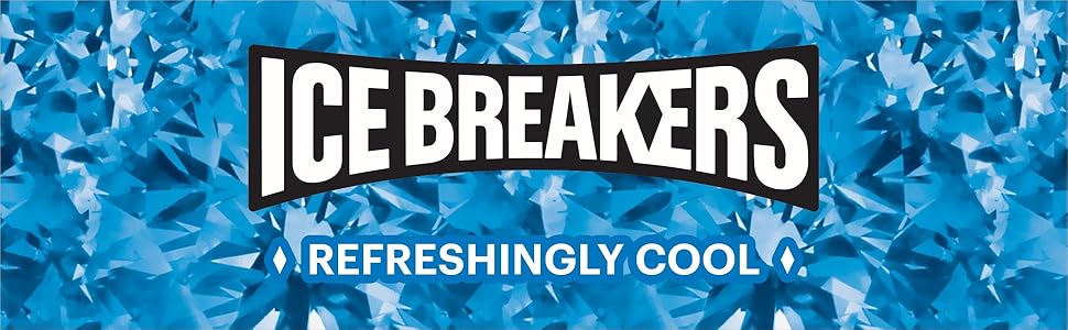 Ice Breakers: Refreshingly Cool