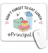 THEBESTU Don't Forget to Eat Lunch Principal Life Non-Slip Mouse Pad with Stitched Edge, Funny Ba...