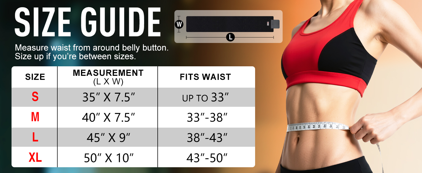 Measure your waist from around belly button to choose the correct size