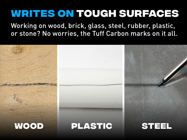 Write on tough surfaces like wood, brick, glass, steel, rubber, plastic, stone, and more