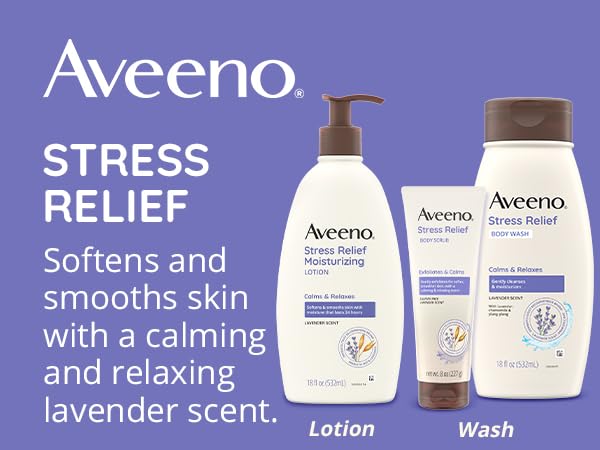 Aveeno Stress Relief wash cleanse shower scrub lotion cream soft smooth skin calm lavender scent